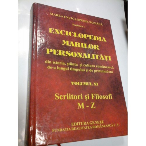 ENCICLOPEDIA MARILOR PERSONALITATI - volumul XI ENCICLOPEDIA MARILOR PERSONALITATI - volumul XI
